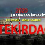 Tekirdağ'da İftar Vakti - 2020 İmsakiye: 26 Nisan'da Tekirdağ'da İftar Saati Ne Zaman?